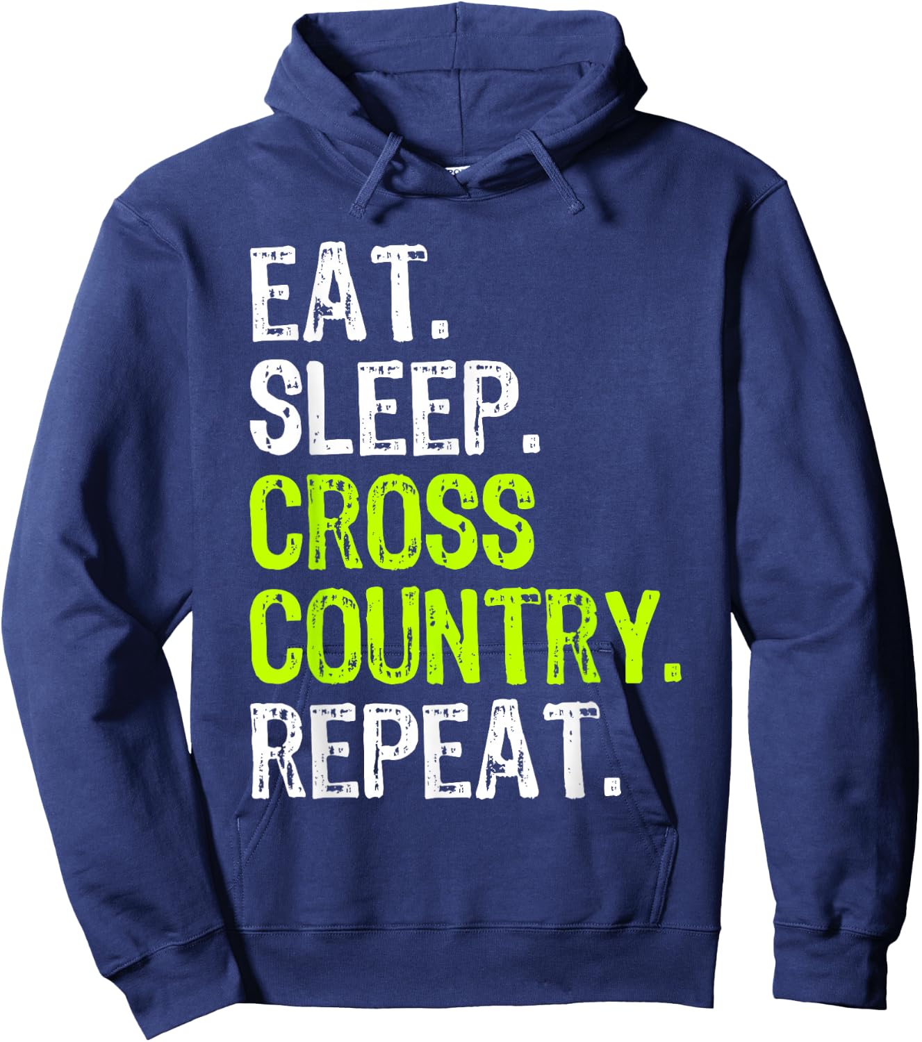 Eat Sleep Cross Country Repeat Running Runner Run Funny Hoodie - Hoodie | Navy