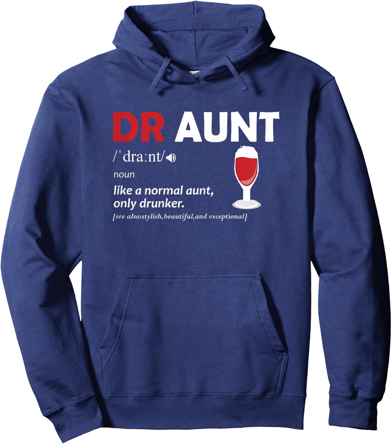 Auntie: Draunt Definition Funny Aunt Wine Lover Hoodie - Hoodie | Navy