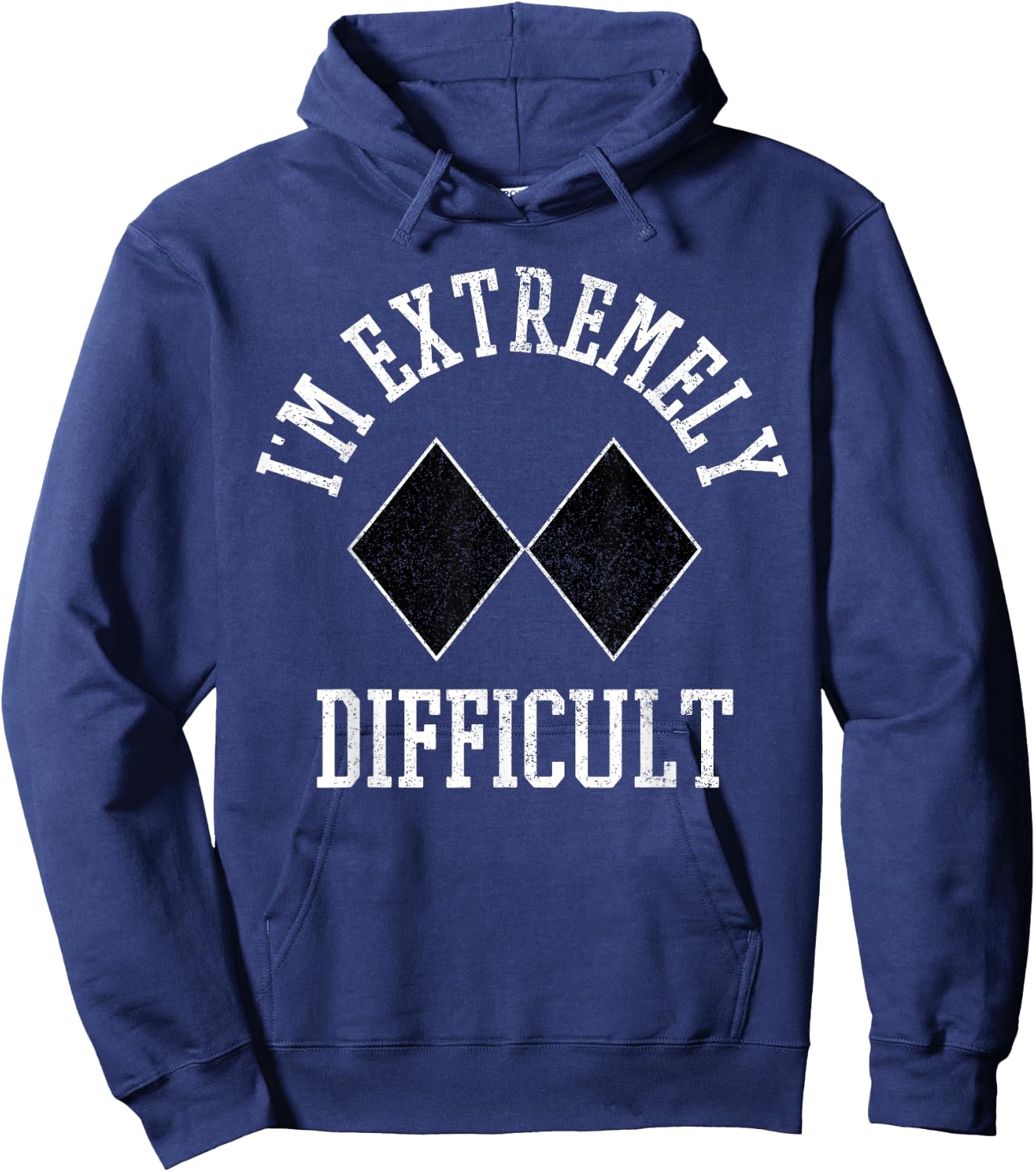 Ski Snowboard I'm Extremely Difficult Diamond Sign Funny Hoodie - Hoodie | Navy