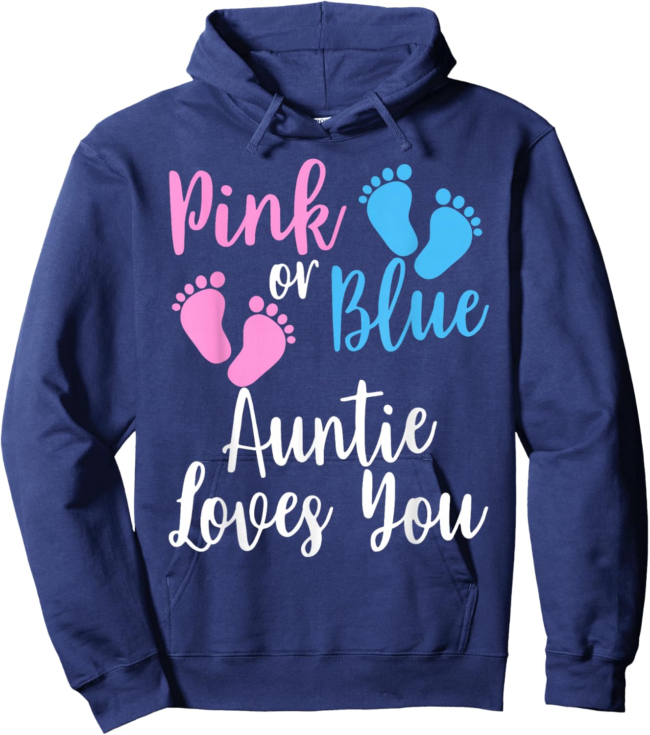 Gender Reveal Aunt- | Pink Or Blue Auntie Loves You Hoodie - Hoodie | Navy