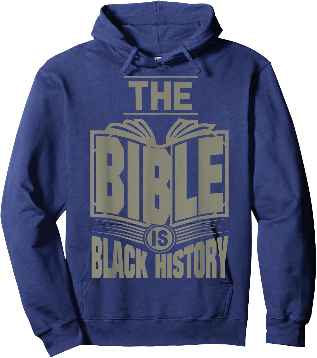 The Bible is Black History...Hebrew Israelite Clothing Hoodie - Hoodie | Navy