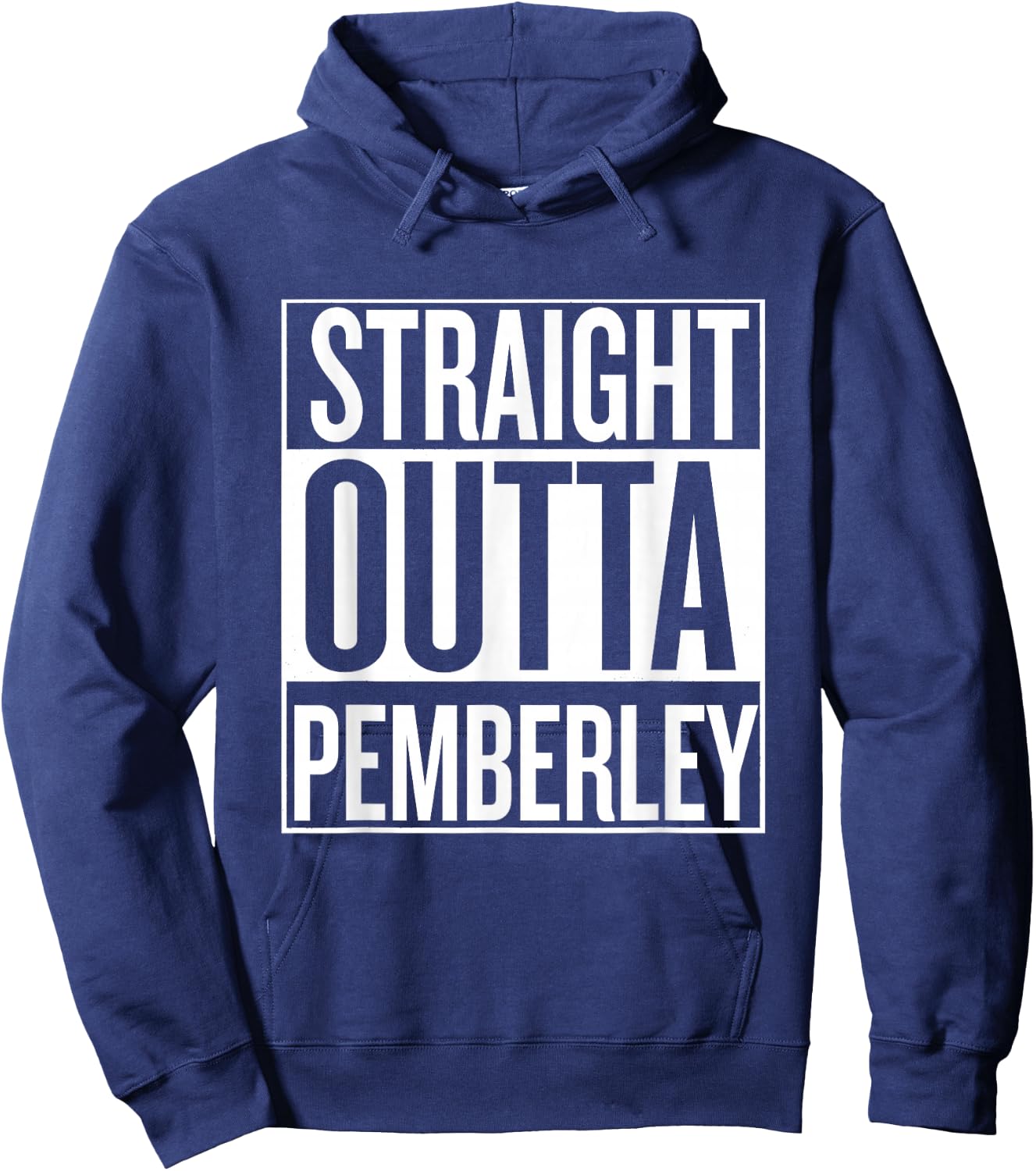 Straight Outta Pemberley Jane Austen Mr Darcy T Shirt Hoodie - Hoodie | Navy