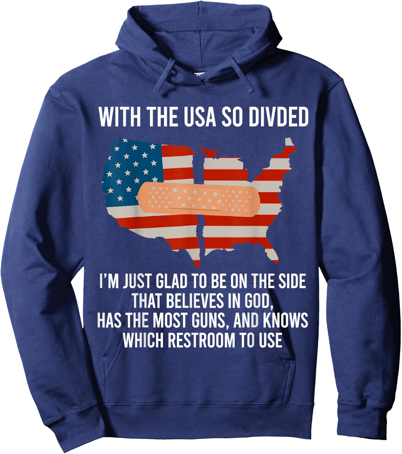 With The USA So Devided I'm Just Glad To Be On The Side God Hoodie - Hoodie | Navy