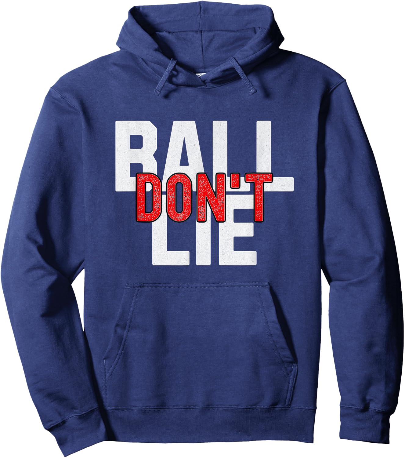 Ball Don't Lie, Basketball Player, Basketball Fan, BBall Hoodie - Hoodie | Navy