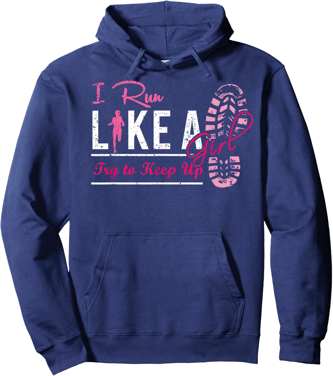 Run Like A Girl Ladies Shirt Cool Funny Cute Running Jogging Hoodie - Hoodie | Navy