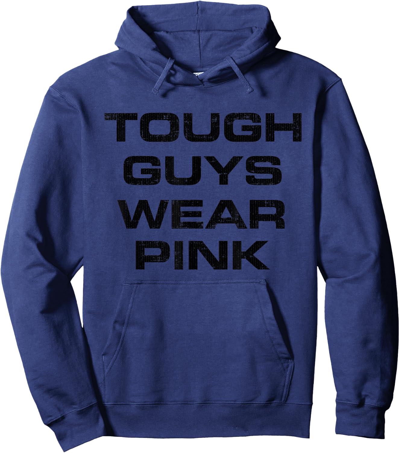 Tough Guys Wear Pink Hoodie - Hoodie | Navy