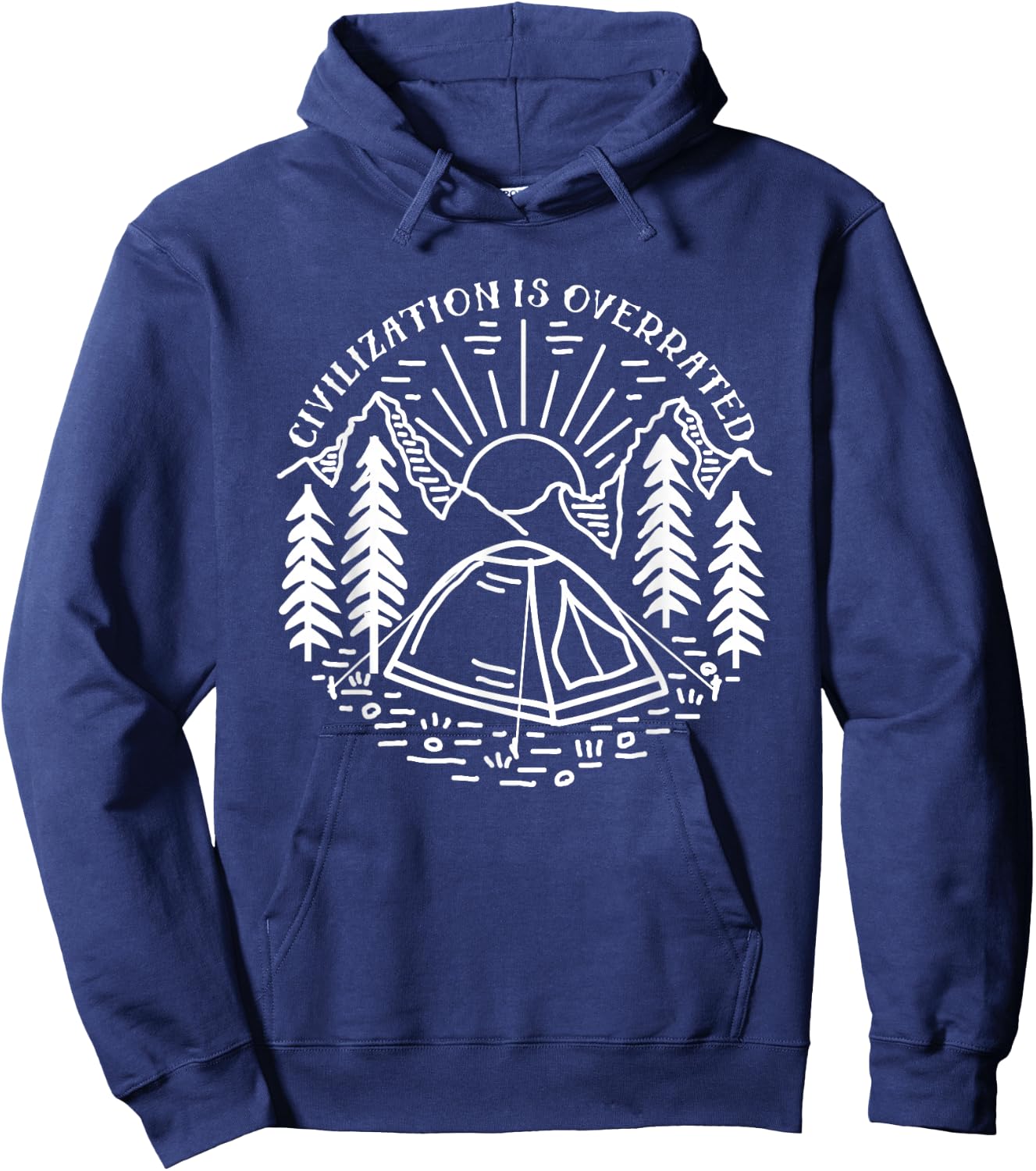 Civilization is Overrated - Camping Hoodie - Hoodie | Navy