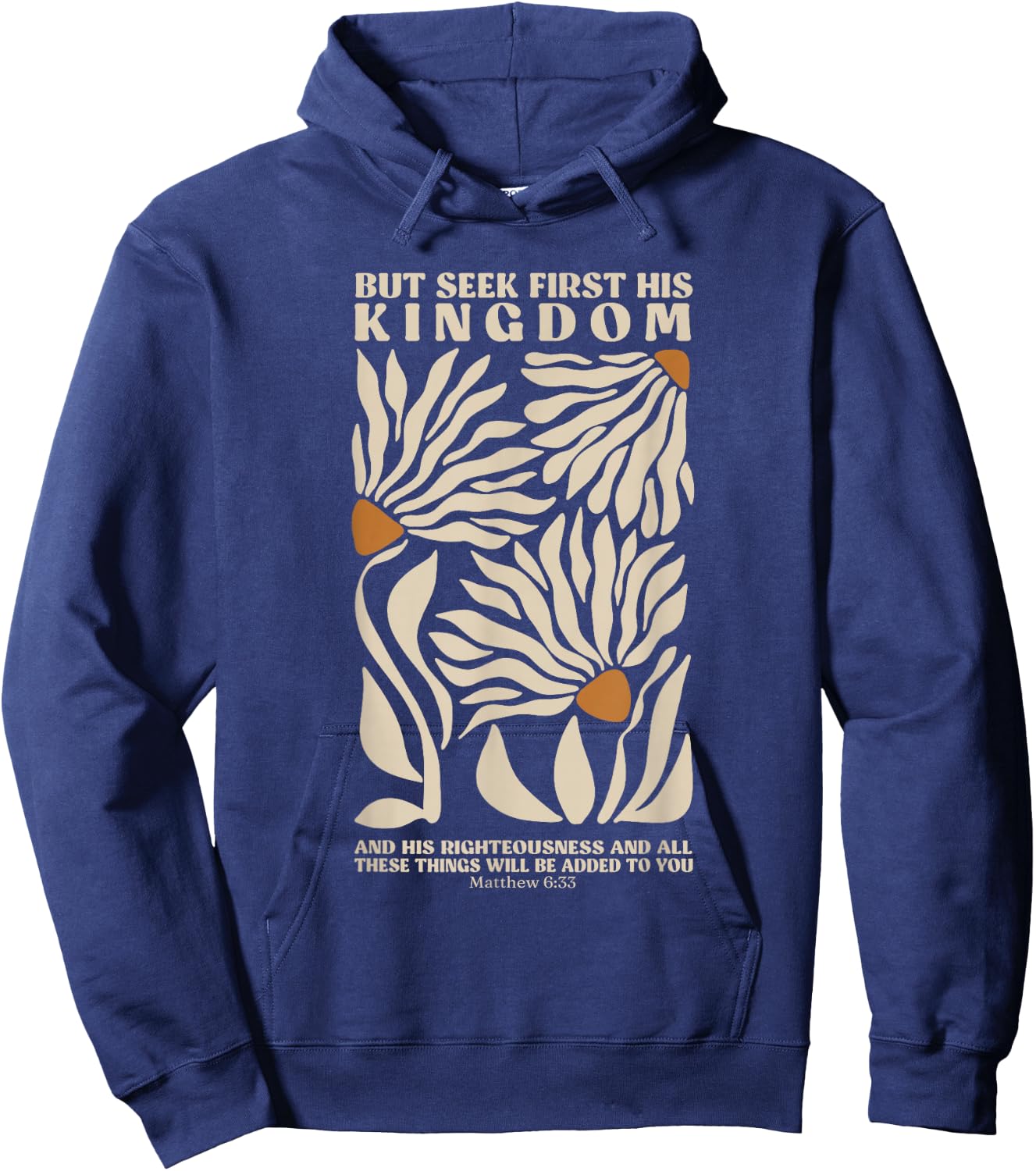 But Seek First His Kingdom, Trendy Christian Bible Verse Hoodie - Hoodie | Navy