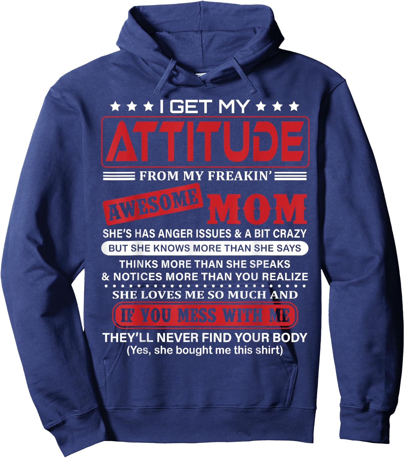 I Get My Attitude From My Freaking Awesome Mom! Hoodie - Hoodie | Navy