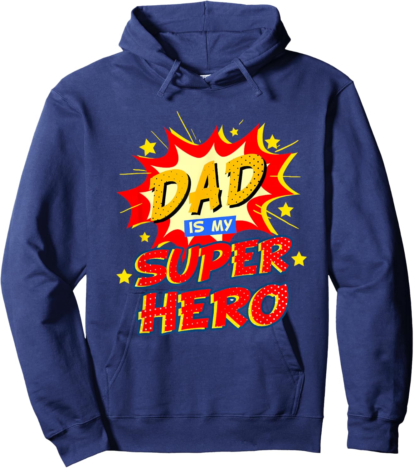 Dad Is My Superhero Fathers Day Hoodie - Hoodie | Navy