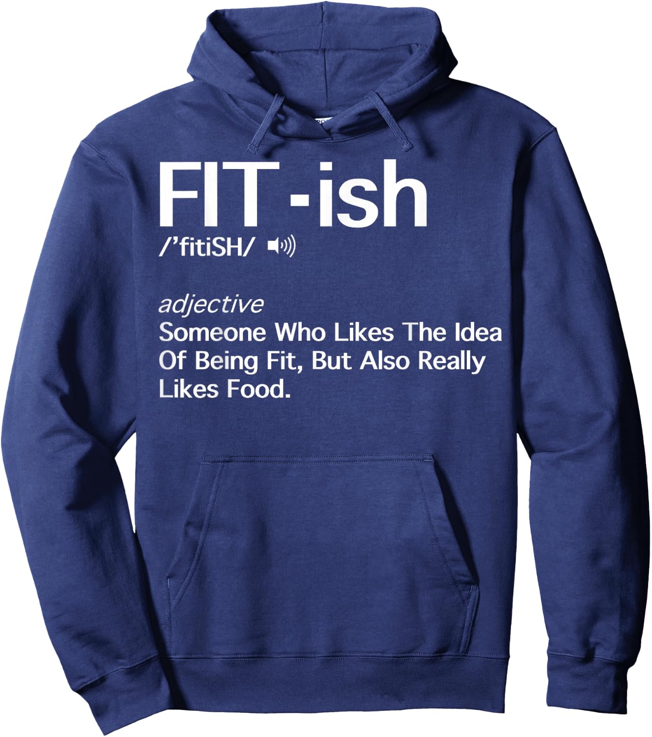 Fit- ish Someone Who Likes The Idea Of Being Fit Shirt Gift Hoodie - Hoodie | Navy