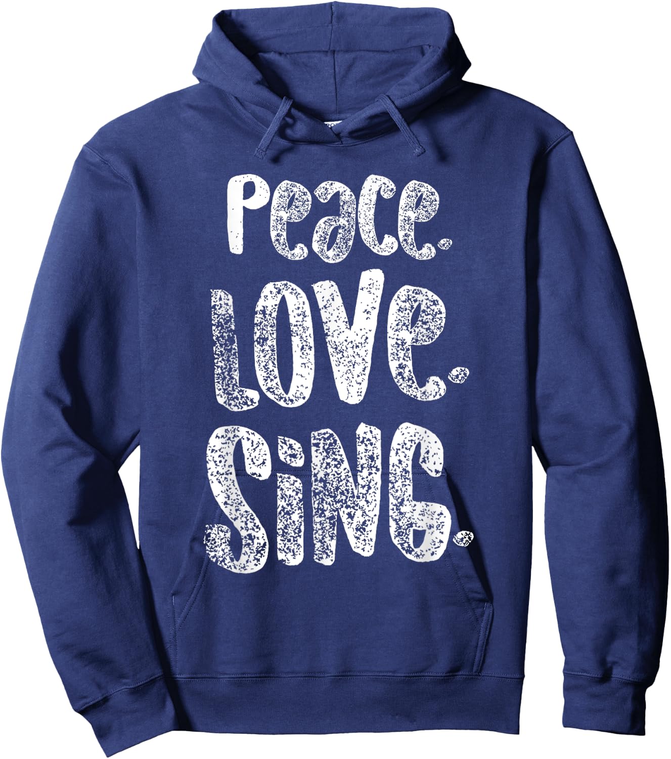 Peace Love Sing, Singers Shirt for Music, Cute Gift, White Hoodie - Hoodie | Navy
