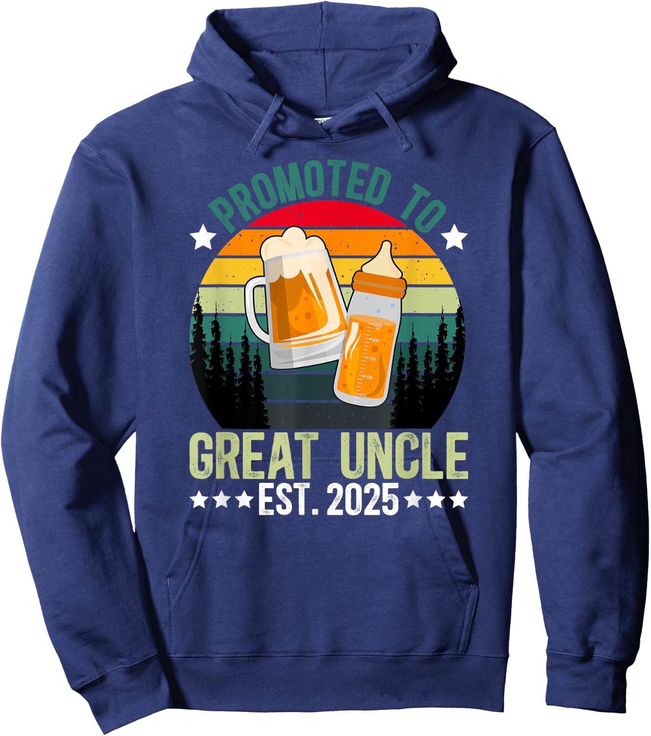 Promoted To Great Uncle 2025 New Great Uncle To Be 2025 Hoodie - Hoodie | Navy