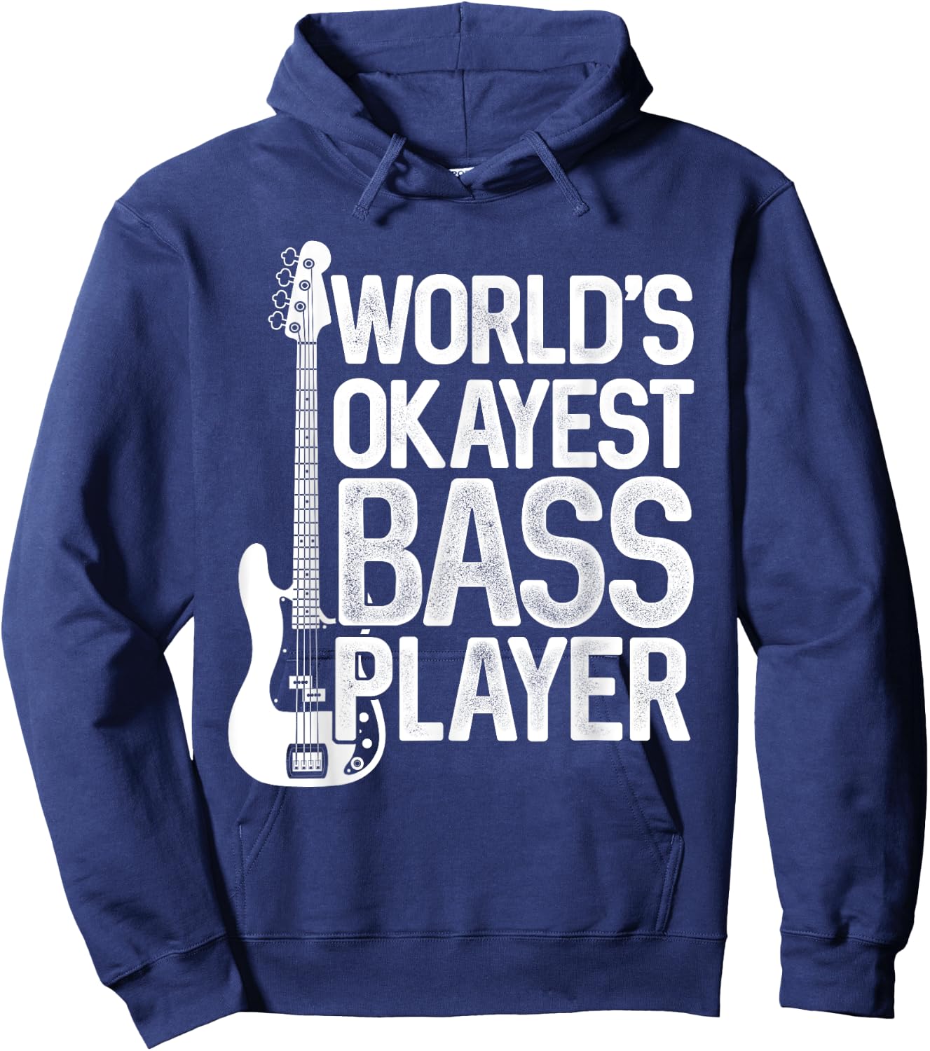 Bass Guitar Player Gifts &Zoo World's Okayest Bass Player Bassists Musician Hoodie - Hoodie | Navy