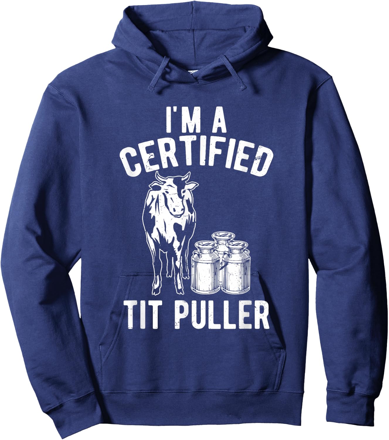 I'm A Certified Tit Puller Funny Dairy Cow Farmer Gift Hoodie - Hoodie | Navy