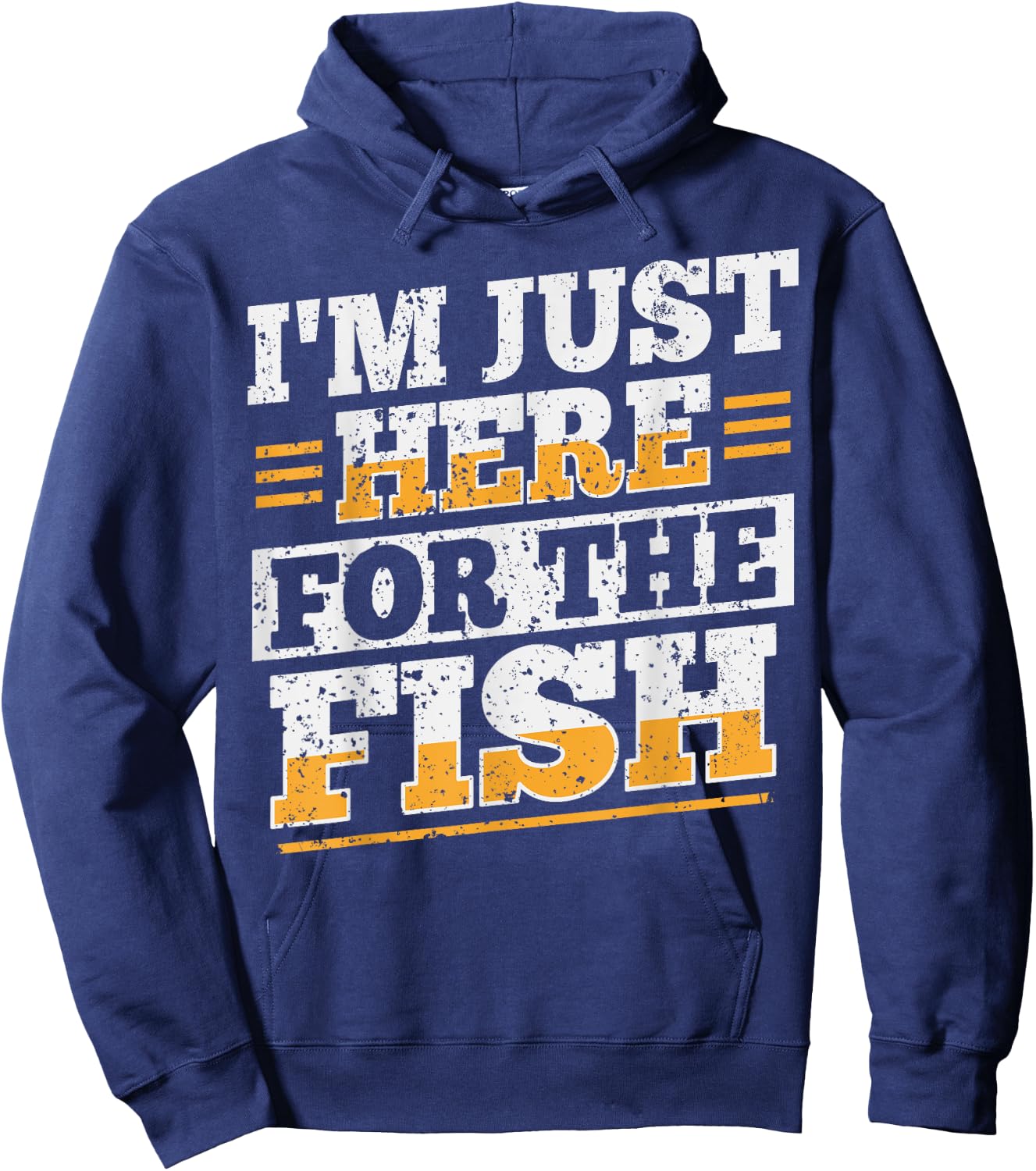 I'm just here for the fish Design for a Fishmonger Hoodie - Hoodie | Navy