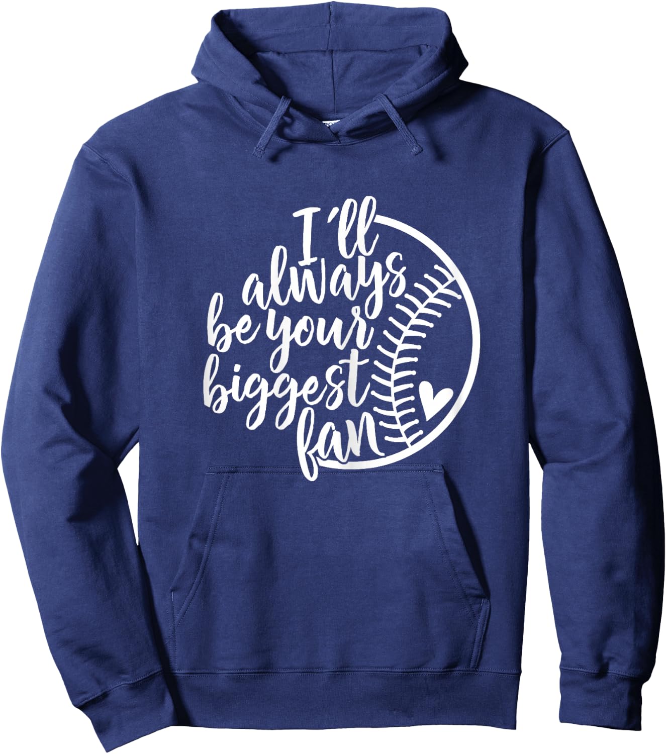 I'll always be your biggest Baseball fan Shirt Baseball Love Hoodie - Hoodie | Navy