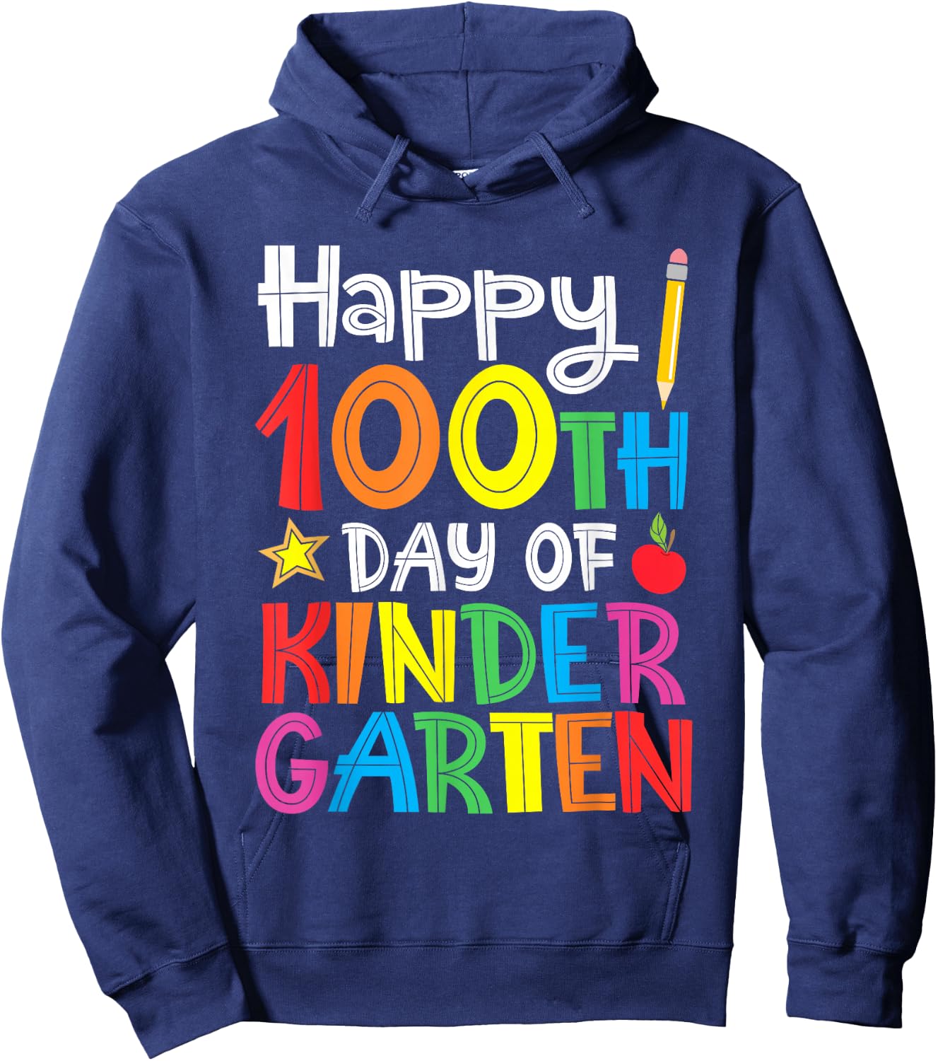 Happy 100th Day of Kindergarten Teacher or Student Hoodie - Hoodie | Navy