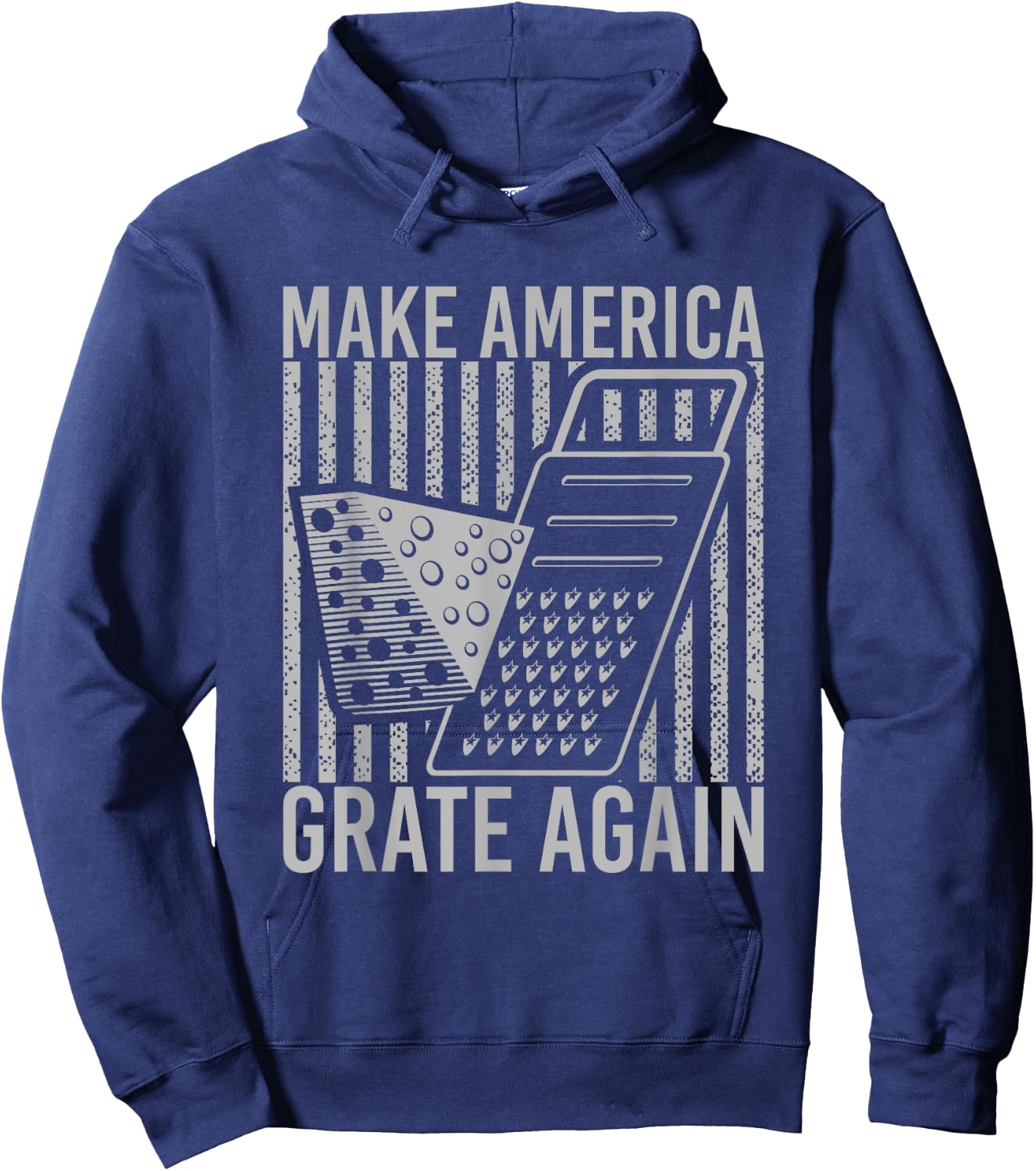 Make America Grate Again Cheese Funny Wordplay Hoodie - Hoodie | Navy