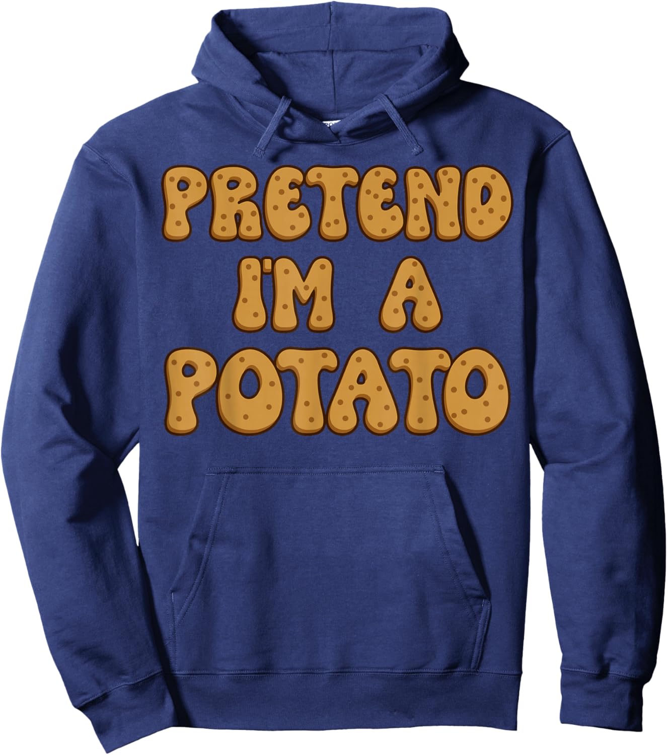 Pretend I'm A Potato Hoodie - Hoodie | Navy