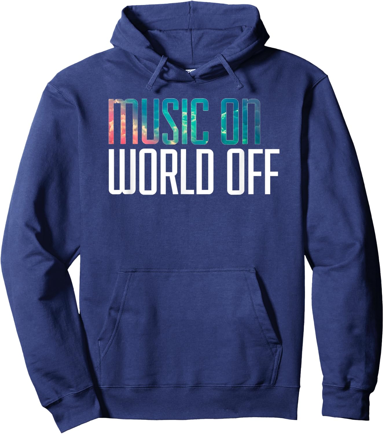 Music On World Off for Music Lovers, DJs, Musicians Hoodie - Hoodie | Navy