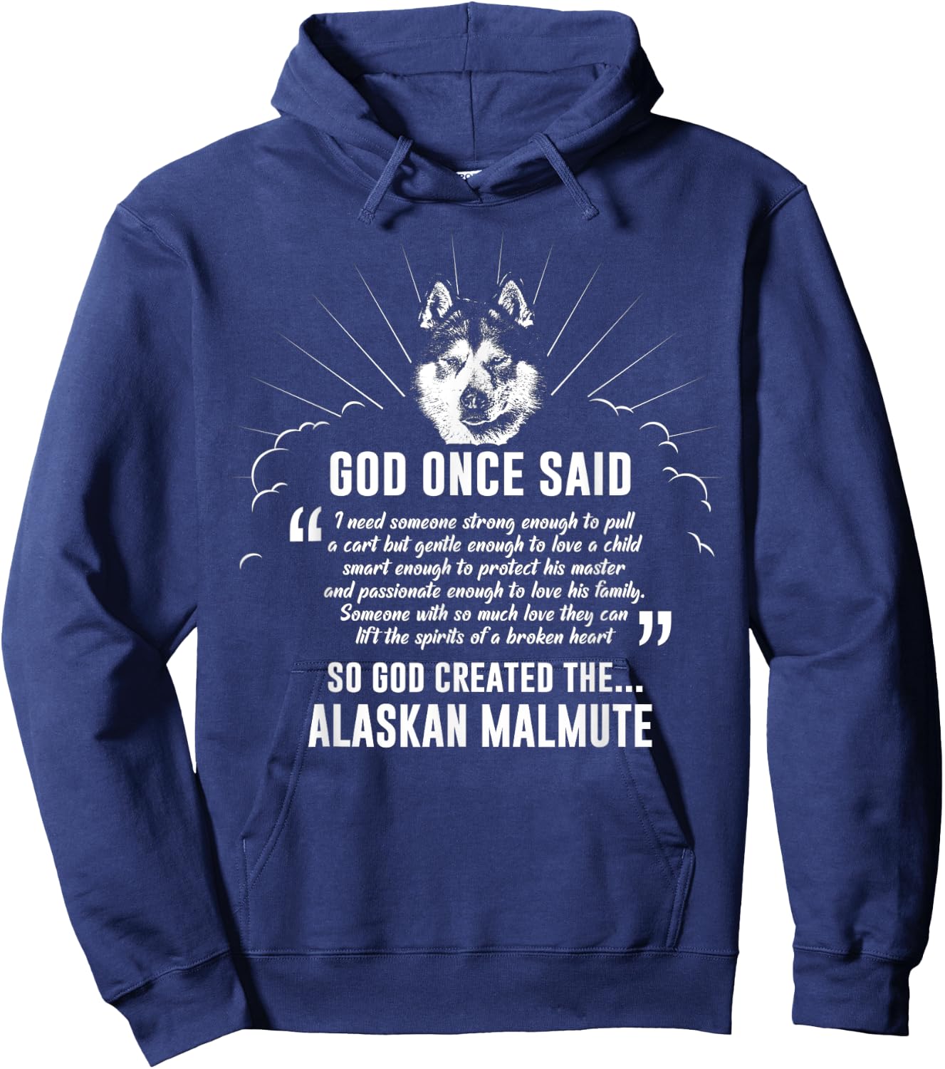 God Once Said Alaskan Malamute Dog Gift Men Women Hoodie - Hoodie | Navy