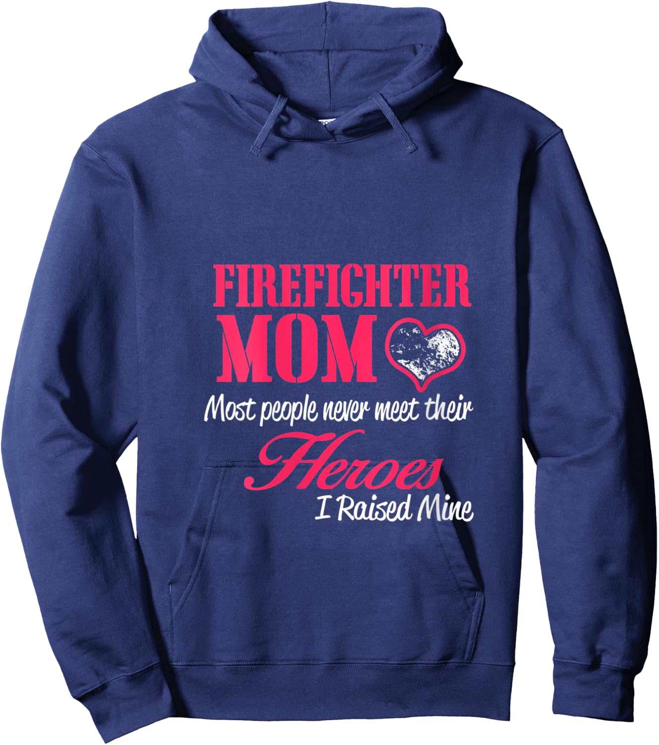 Proud Firefighter Mom Shirts - I Raised My Hero V-Neck Hoodie - Hoodie | Navy