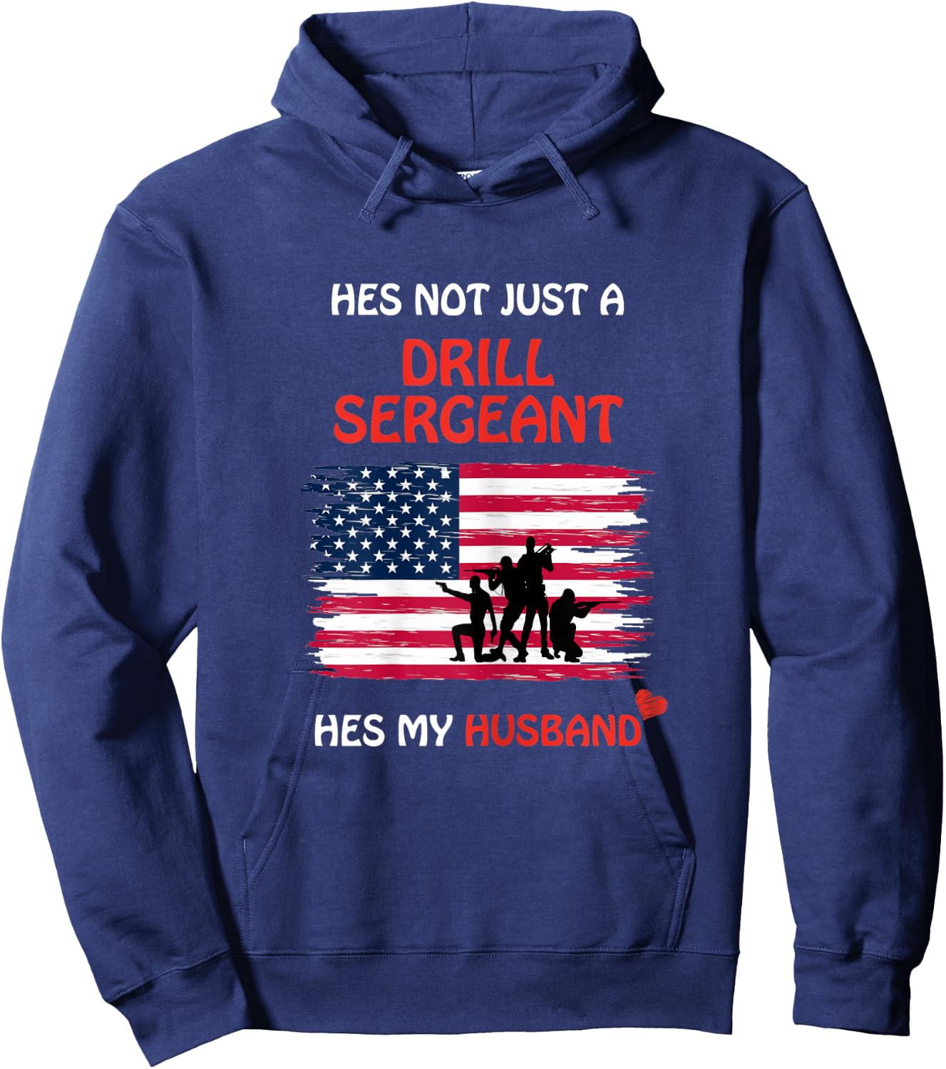 Hes Not Just a Drill Sergeant Hes My Husband Military Army Hoodie - Hoodie | Navy