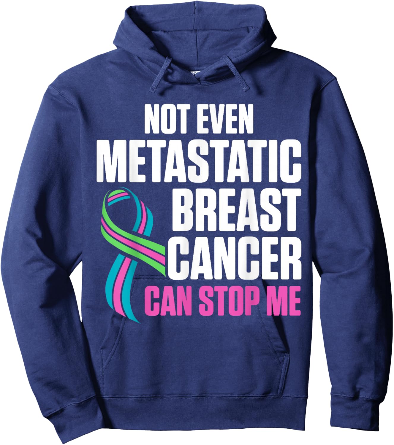 Metastatic Breast Cancer Awareness Stop Me Warrior Hoodie - Hoodie | Navy