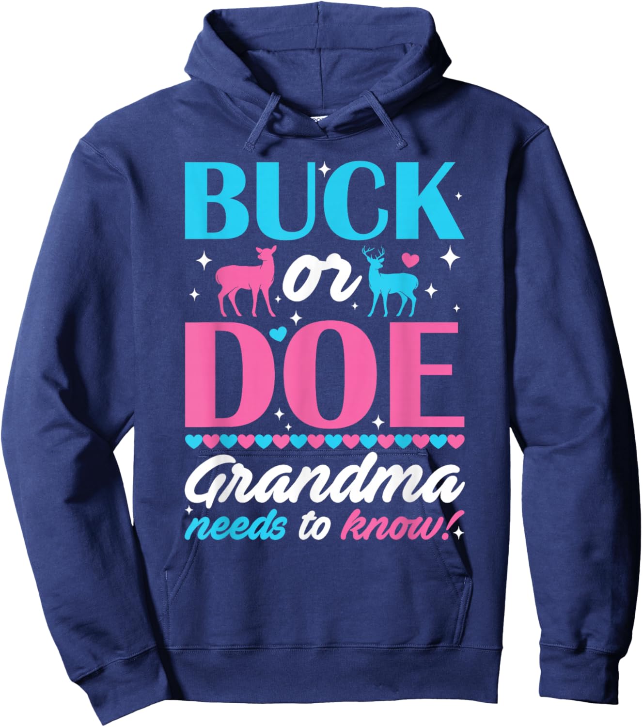 Buck Or Doe Grandma Needs To Know Keeper Of Gender Reveal Hoodie - Hoodie | Navy