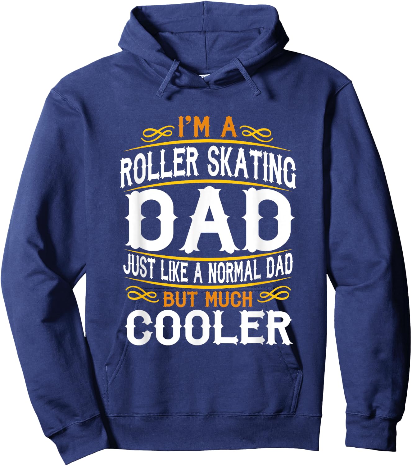 Roller Skating Dad, I'm a Dad Shirt. Vintage t shirts F553 Hoodie - Hoodie | Navy