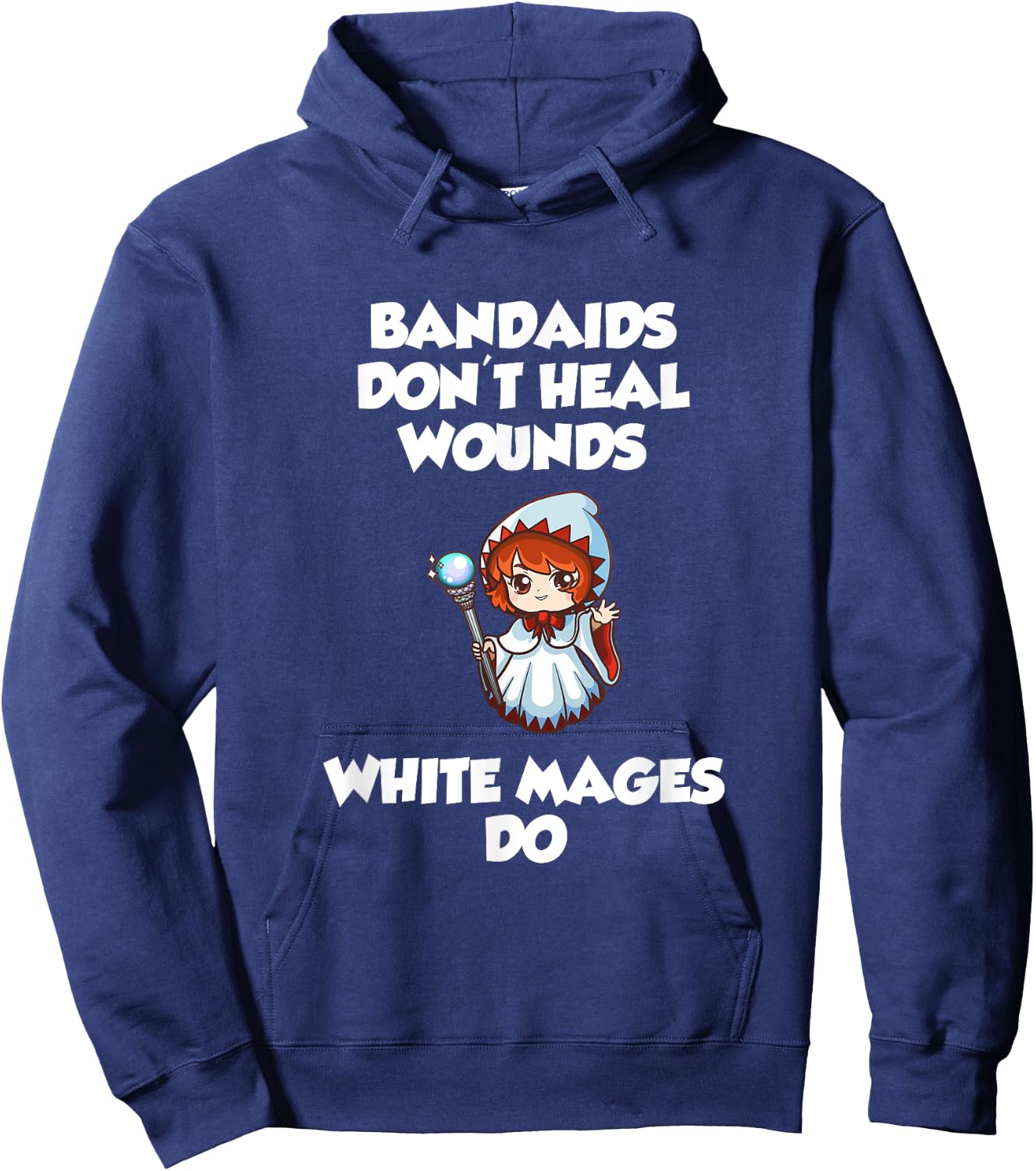 Bandaids Don't heal Wounds, White Mages Do Hoodie - Hoodie | Navy