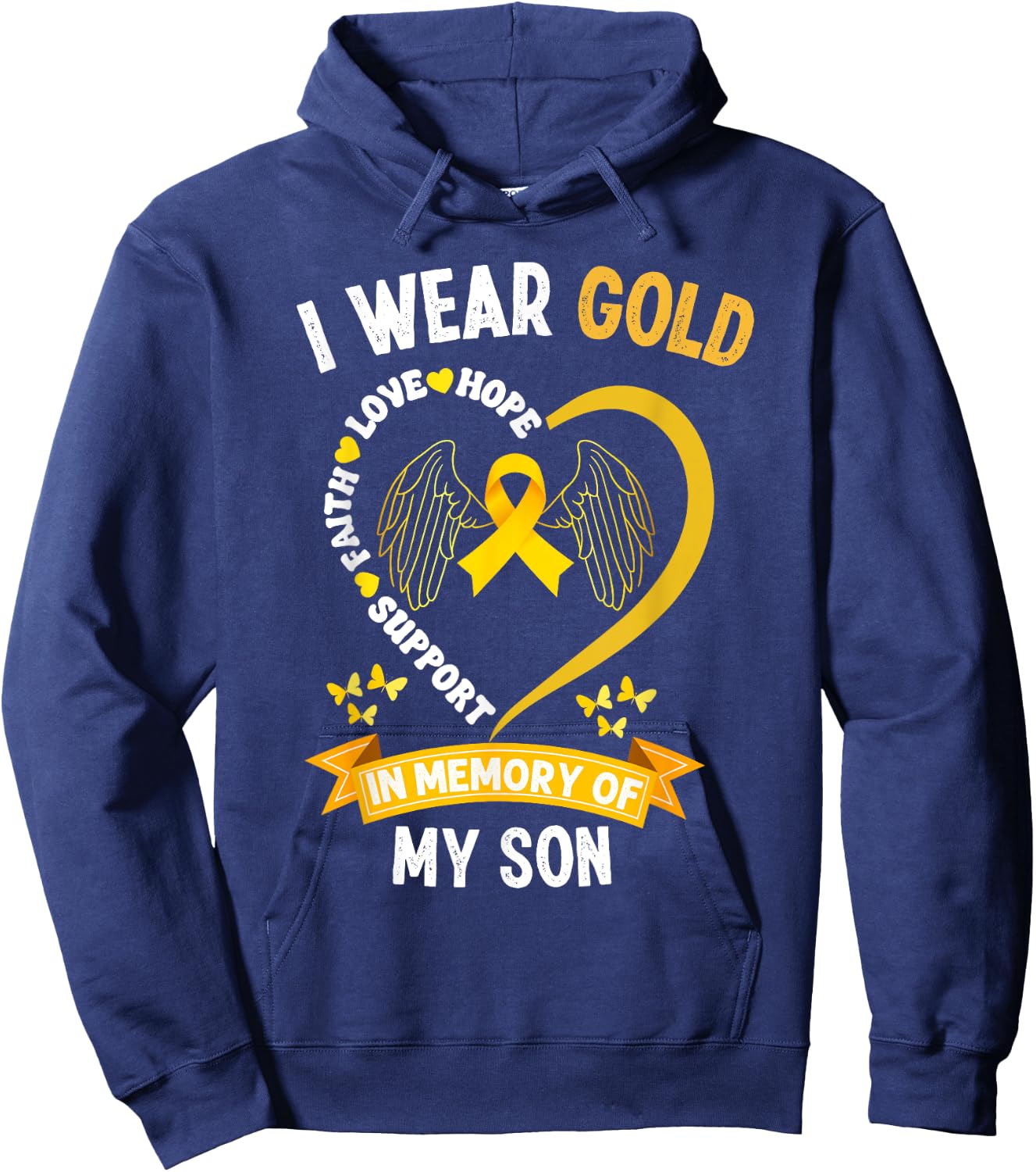 Childhood Cancer Awareness I wear Gold In Memory Of My Son Hoodie - Hoodie | Navy