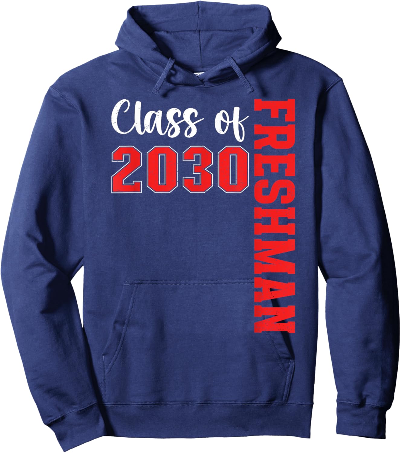 Class of 2030 Freshman 2030 First Day of 9th Grade Hoodie - Hoodie | Navy