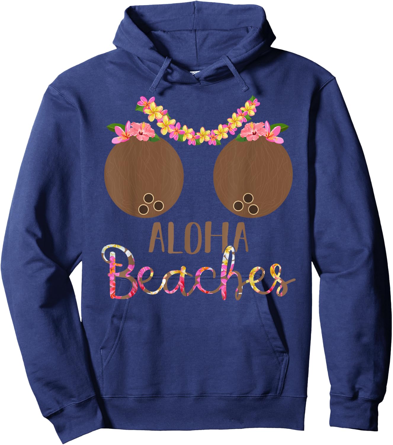 Coconut Bra Flower Boobs Hawaii Aloha Beaches Funny Women Hoodie - Hoodie | Navy