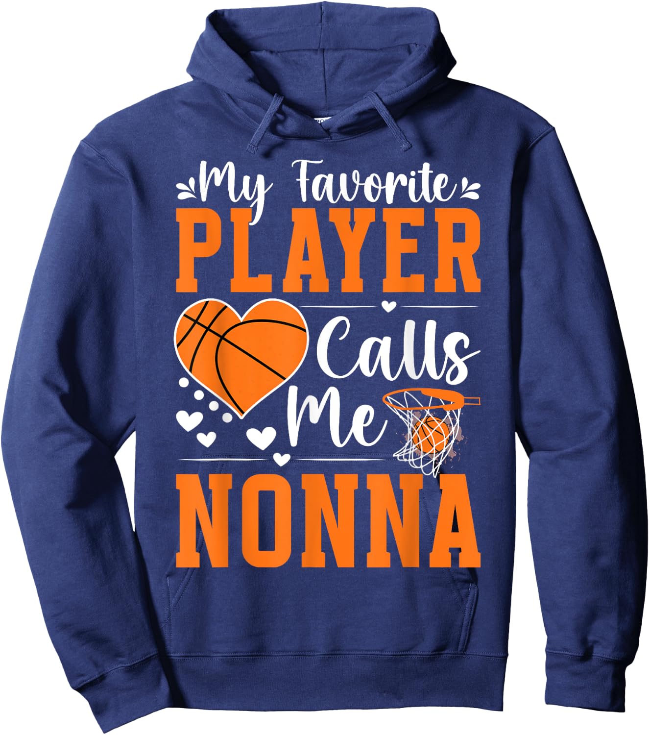 Favorite Basketball Player Calls Me Nonna Basketball Nonna Hoodie - Hoodie | Navy