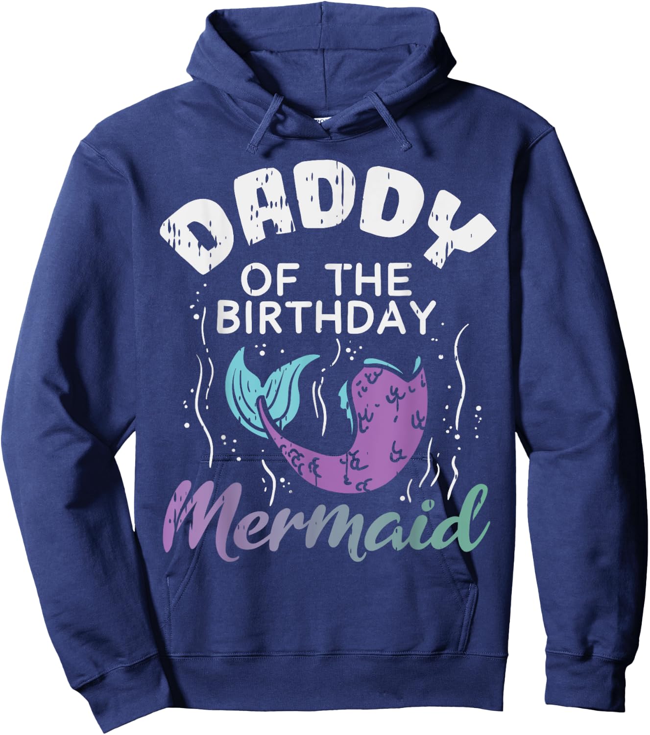 Daddy Of The Birthday Mermaid Family Matching Party Dad Gift Hoodie - Hoodie | Navy