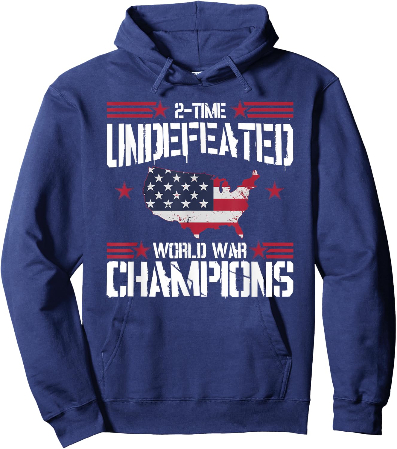 Undefeated 2 Time World War Champions T Shirt 4th July Hoodie - Hoodie | Navy