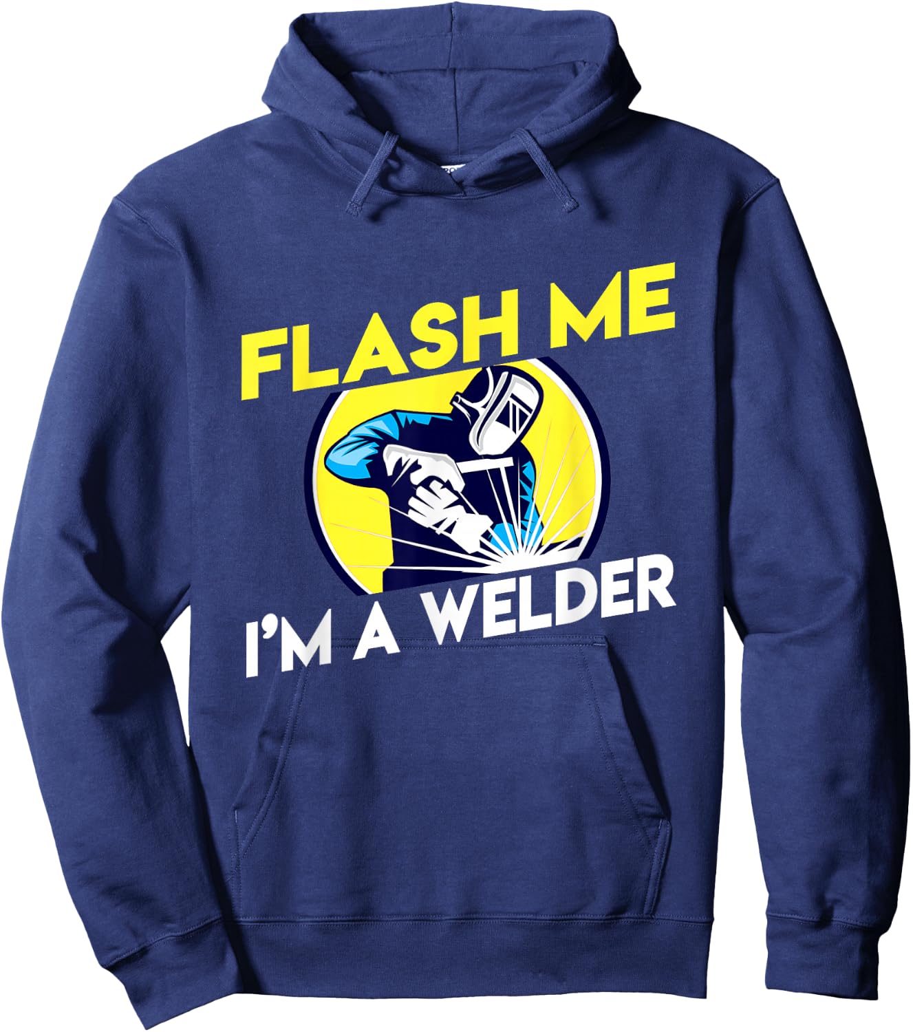 Flash Me I'm A Welder Hoodie - Hoodie | Navy