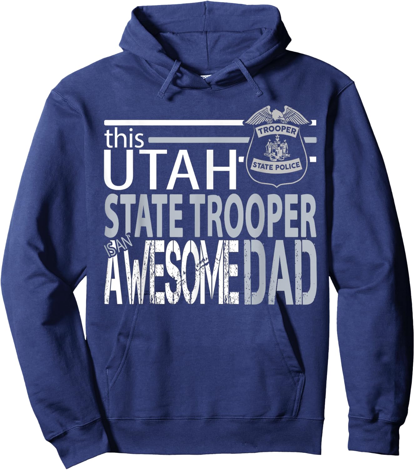 Police Dad Gift Utah Highway Patrol Utah Police State Troope Hoodie - Hoodie | Navy
