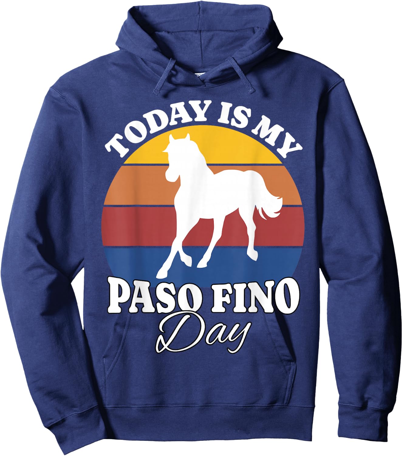 Horse Today Is My Paso Fino Day Hoodie - Hoodie | Navy