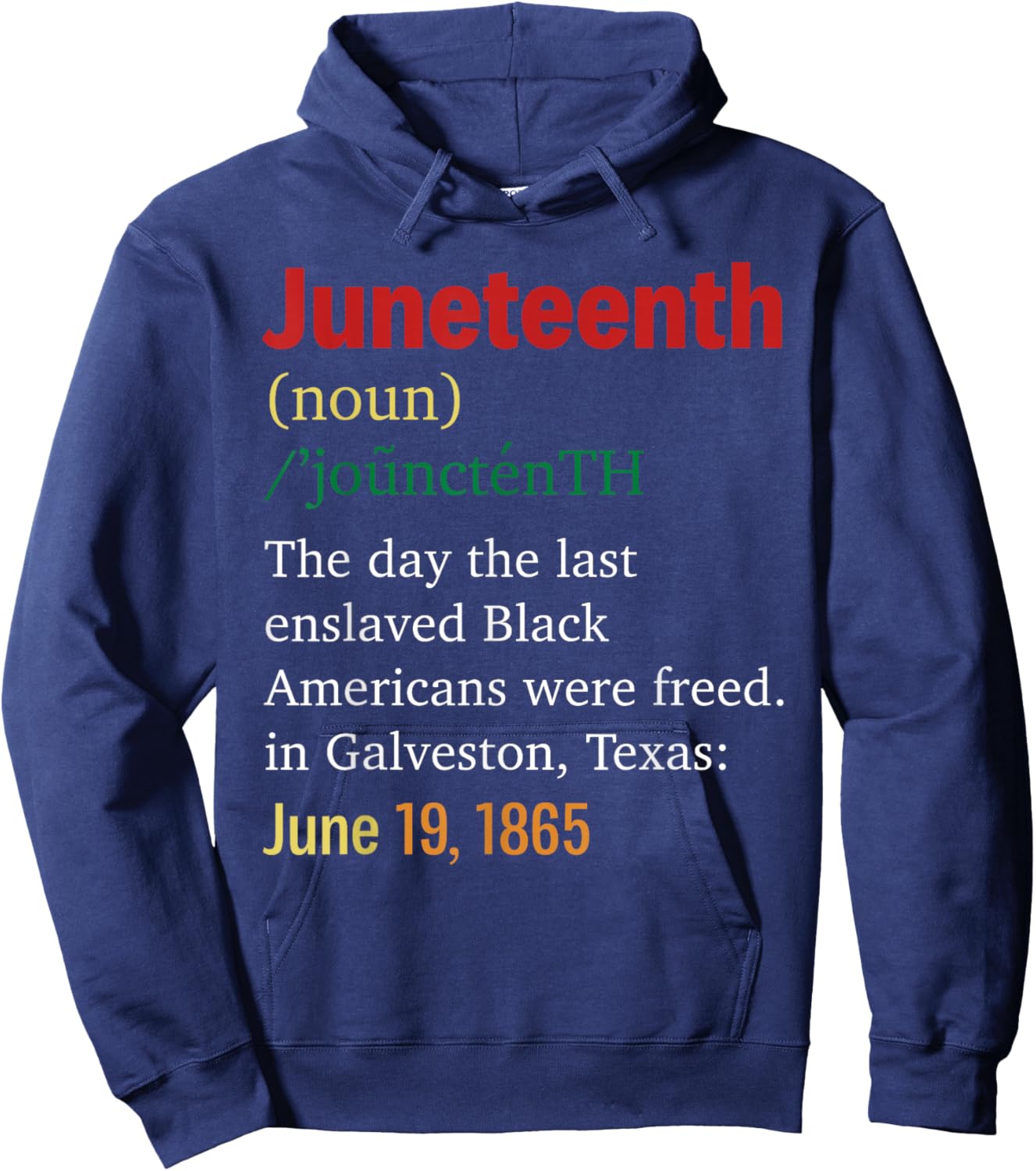 Juneteenth Definition Women Men June 19th 1865 Freedom Day Hoodie - Hoodie | Navy