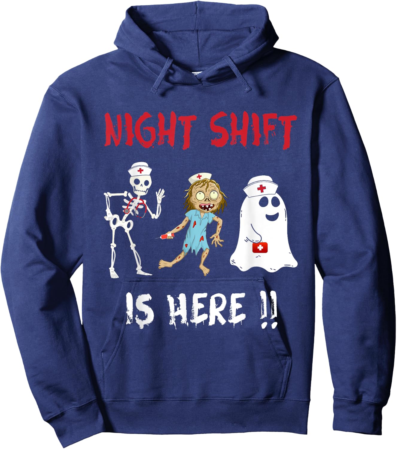 Halloween Nurse Night Shift Is Here Ghost Skeleton Zombie Hoodie - Hoodie | Navy