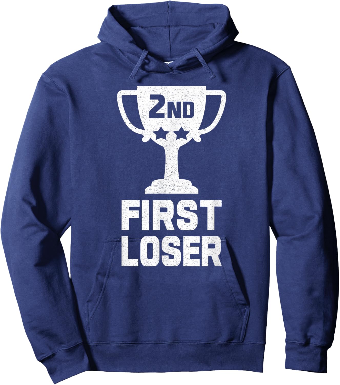 2ND PLACE FIRST LOSER Funny Second Place Trophy Hoodie - Hoodie | Navy