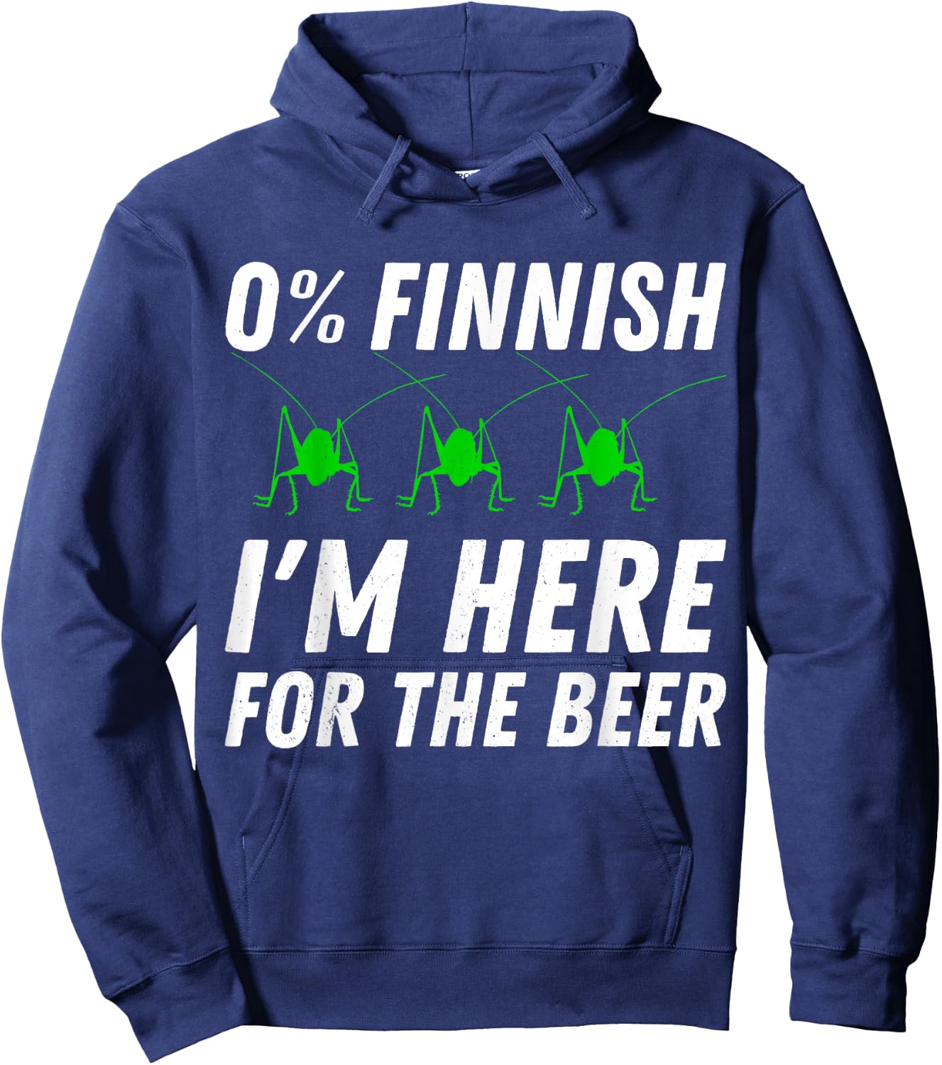 St Urho 0% Finnish I'm Here for the Beer Hoodie - Hoodie | Navy