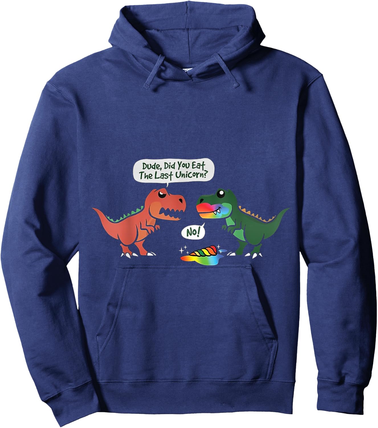 T-Rex Ate Last Unicorn Rainbow Dinosaur Dino Cool Cute Funny Hoodie - Hoodie | Navy