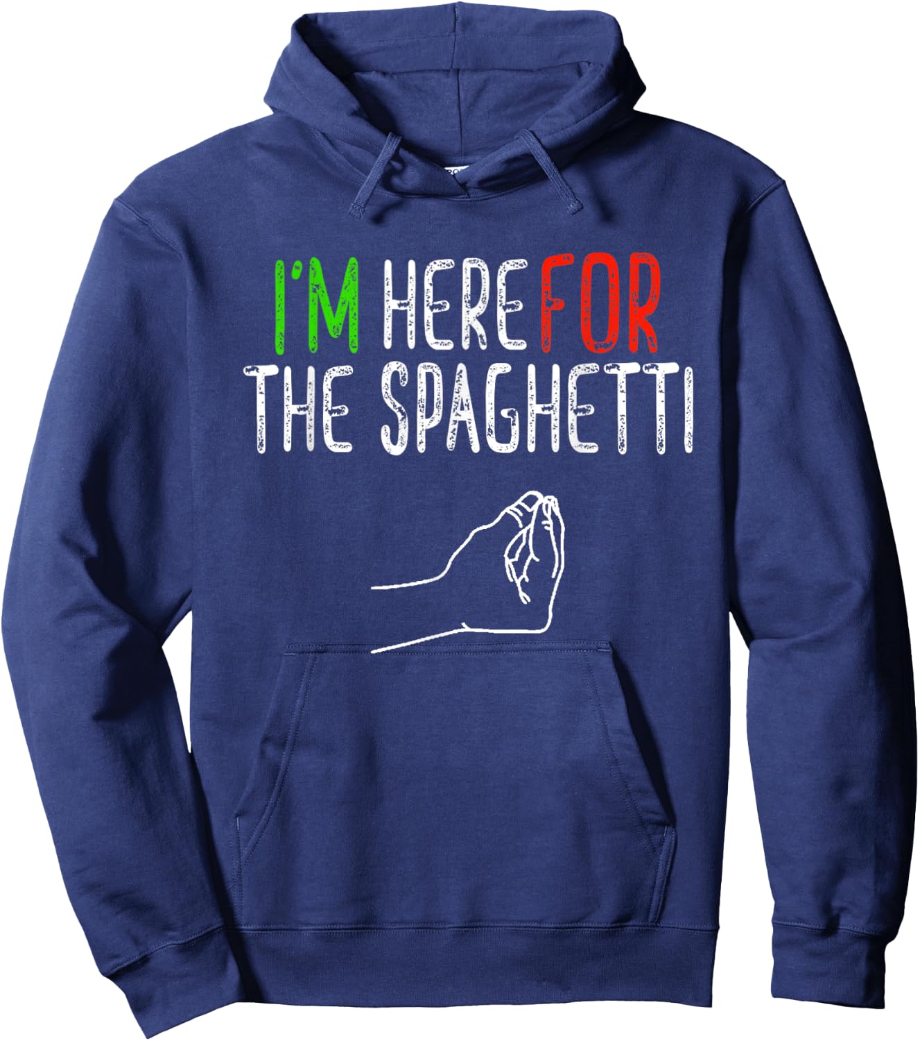 Here for the Spaghetti Funny Hand Italian Food Gift Hoodie - Hoodie | Navy