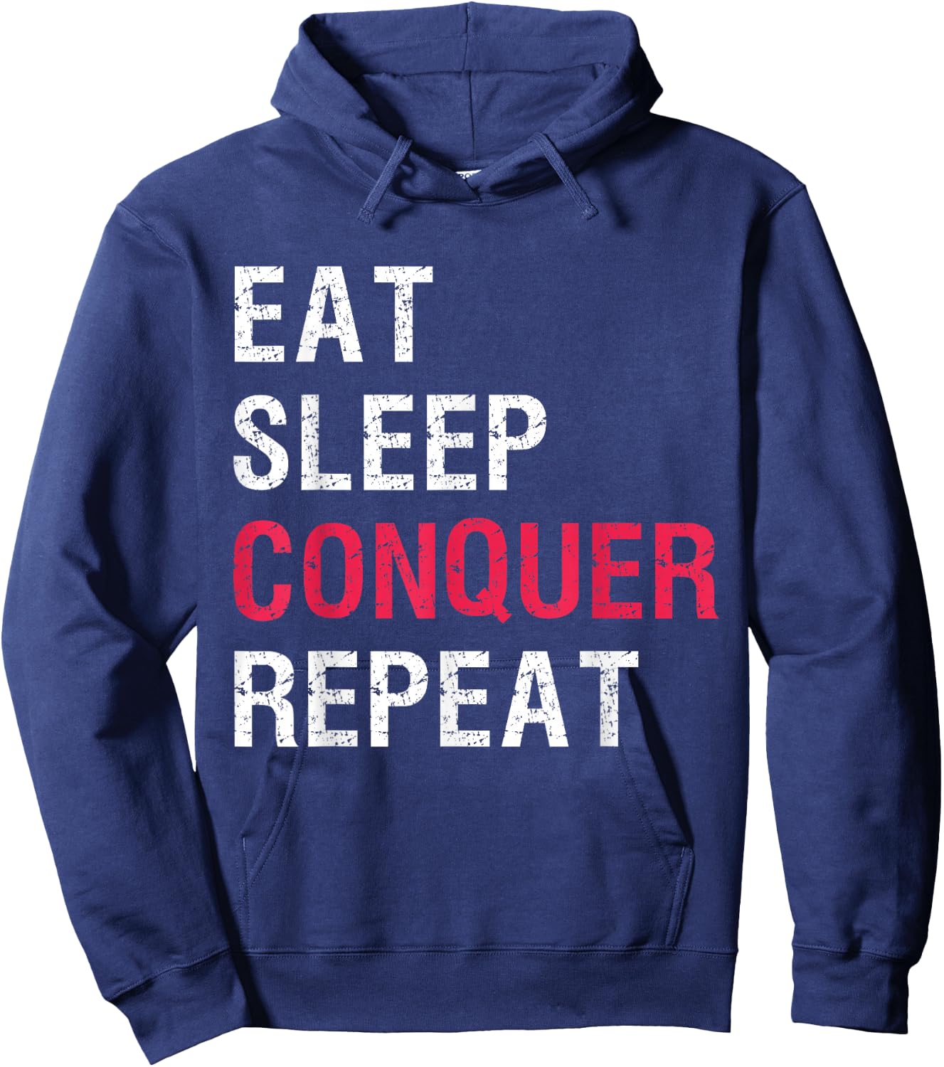Eat Sleep Conquer Repeat Hoodie - Hoodie | Navy