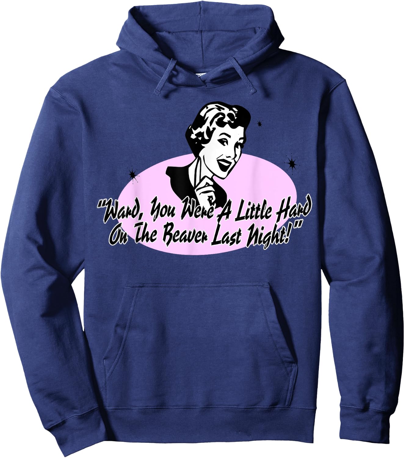 Hard On The Beaver Funny Adult 50s Naughty Retro Humor Hoodie - Hoodie | Navy