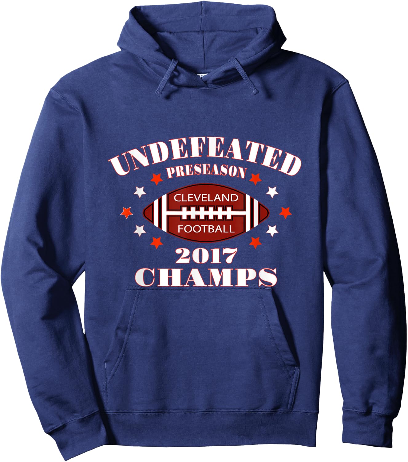 Cleveland Football Preseason 2017 Champs Funny Sarcastic Hoodie - Hoodie | Navy